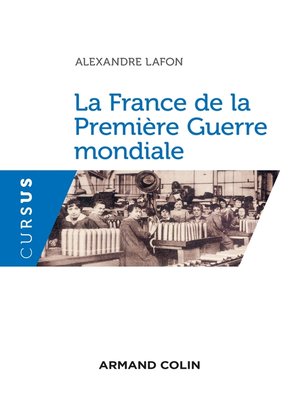 cover image of La France de la Première Guerre mondiale